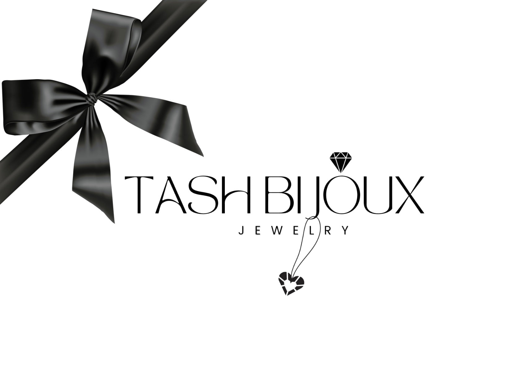 TASH BIJOUX JEWELRY E-GIFT CARD